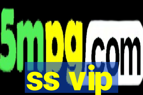 ss vip